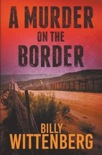 bokomslag A Murder on the Border