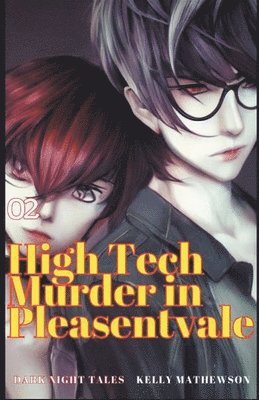 Kelly Mathewson - High Tech Murder in Pleasantvale, Häftad