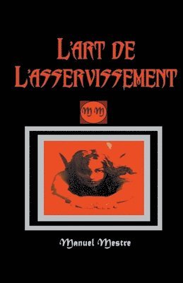 L'art de L'asservissement 1