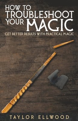 bokomslag How to Troubleshoot Your Magic