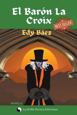 Edy Báez, Beatriz Toreente - Barón La Croix, Häftad