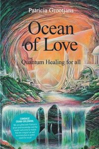 bokomslag Ocean of Love, Quantum Healing for All