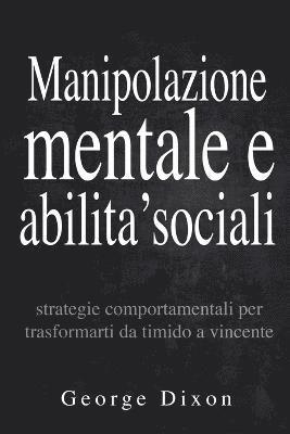 George Dixon - Manipolazione mentale e abilita' sociali, Häftad