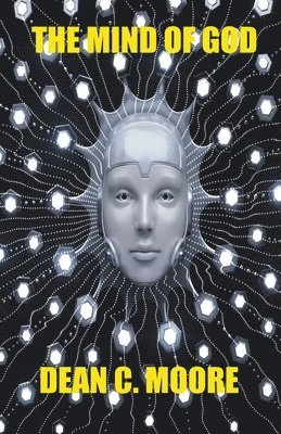 Dean C Moore, Dean C. Moore - Mind of God, Häftad