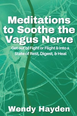 Meditations to Soothe the Vagus Nerve 1