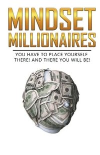 bokomslag Mindset Millionaires