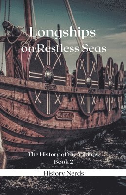 Longships on Restless Seas 1