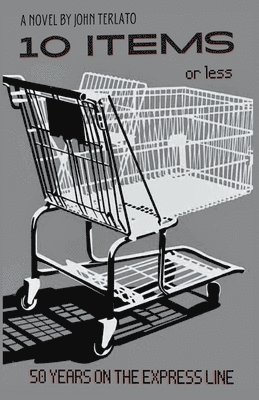 bokomslag 10 Items Or Less- 50 Years On The Express Line
