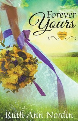 Ruth Ann Nordin - Forever Yours, Häftad