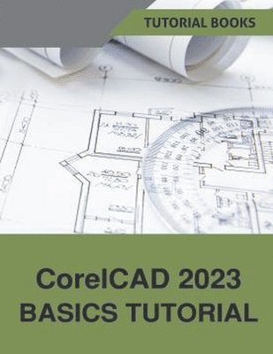 bokomslag CorelCAD 2023 Basics Tutorial