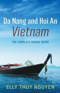 bokomslag Da Nang and Hoi An, Vietnam