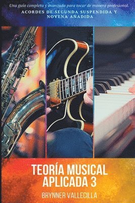 Brynner Vallecilla - Teoría musical aplicada 3, Häftad
