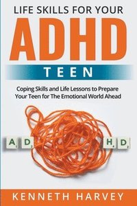 bokomslag Life Skills For Your ADHD Teen