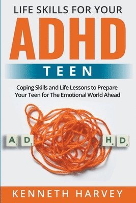 bokomslag Life Skills For Your ADHD Teen