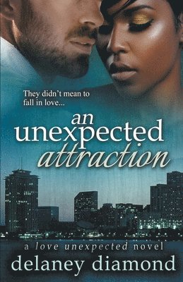 An Unexpected Attraction 1
