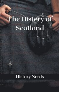 bokomslag The History of Scotland