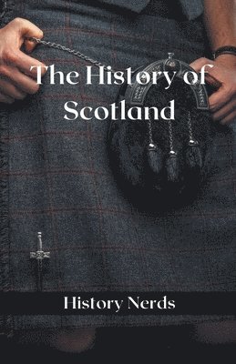 History Nerds - History of Scotland, Häftad