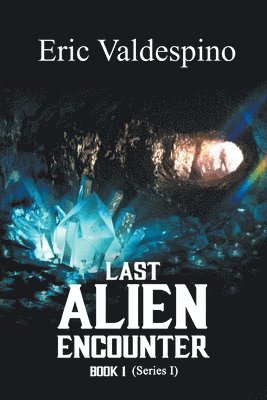 bokomslag Last Alien Encounter Part I