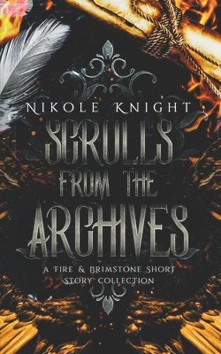Nikole Knight - Scrolls from the Archives, Häftad