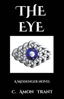 C Amon Trant, C. Amon Trant - Eye, Häftad