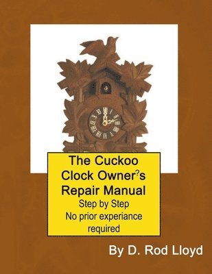 bokomslag Cuckoo Clock Owner's Repair Manual