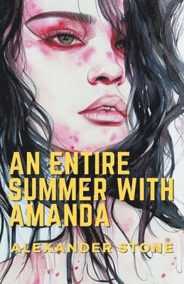 Alexander Stone - Entire Summer With Amanda, Häftad