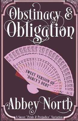 Obstinacy & Obligation 1