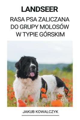 bokomslag Landseer (Rasa Psa Zaliczana do Grupy Molosów w Typie Górskim)