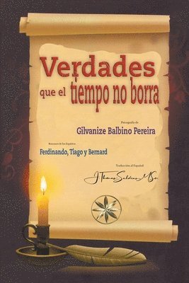 Gilvanize Balbino Pereira, Por Los Espíritus Tiago Y Ferdinando, J Thomas Msc Saldias, Por Los Espíritus Tiago Y. Ferdinando, Tiago y Ferdinando, Por los Espíritus, Por los Espíritus Tiago y Ferdinando, J. Thomas MSc. Saldias - Verdades que el Tiempo no Borra, Häftad