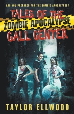 bokomslag Tales of the Zombie Apocalypse Call Center