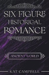 bokomslag Six Figure Historical Romance