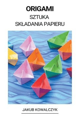 bokomslag Origami (Sztuka Skladania Papieru)