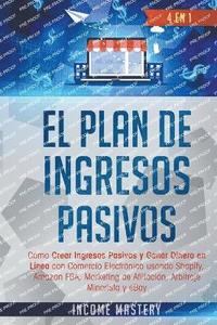 bokomslag El Plan De Ingresos Pasivos