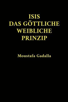 bokomslag Isis Das Goettliche Weibliche Prinzip