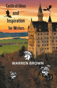 bokomslag Castle of Ideas and Inspiration for Writers