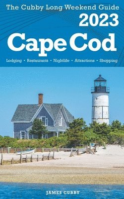 James Cubby - Cape Cod - The Cubby 2023 Long Weekend Guide, Häftad