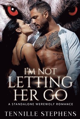 I'm Not Letting Her Go