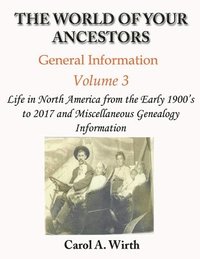 bokomslag World of Your Ancestors - General Information - Volume 3