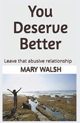 Mary Walsh - You Deserve Better, Häftad