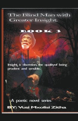 Vusi Mxolisi Zitha - Blind Man With Greater Insight; Part 3, Häftad