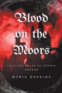 bokomslag Blood on the Moors