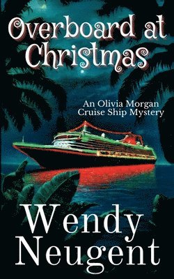 Wendy Neugent - Overboard at Christmas, Häftad