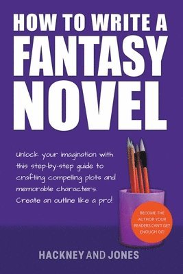 How To Write A Fantasy Novel 1