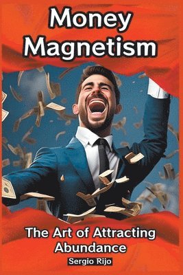 Money Magnetism 1