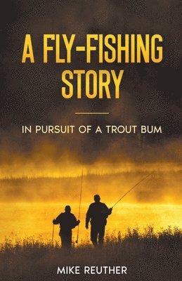 bokomslag Fly-Fishing Story