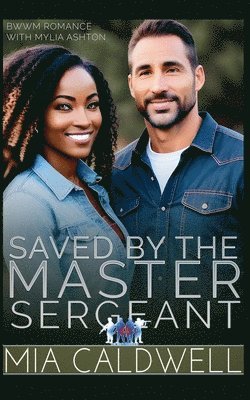 Saved By The Master Sergeant