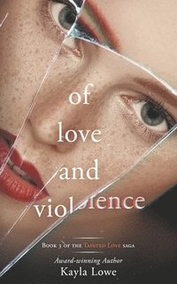 bokomslag Of Love and Violence