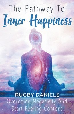 bokomslag Pathway To Inner Happiness
