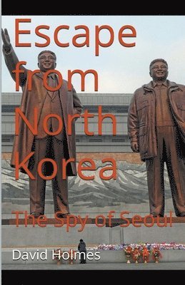 Escape from North Korea 1