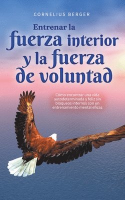 Entrenar la fuerza interior y la fuerza de voluntad 1